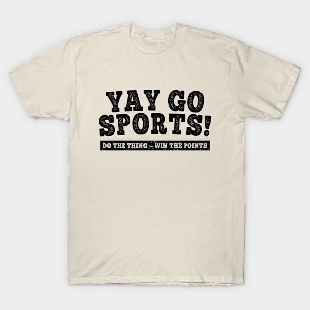 Yay Go Sports! Funny Sports both teams T-Shirt by Genie Designs